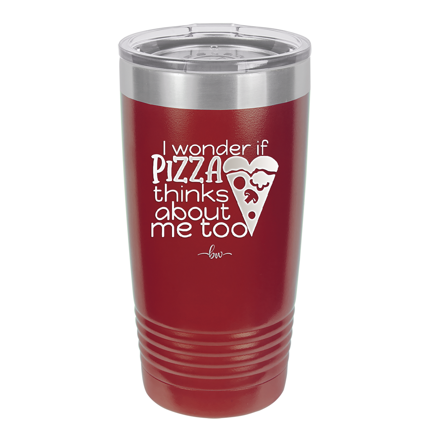 I Wonder if Pizza Thinks About Me Too - Laser Engraved Stainless Steel Drinkware - 2131 -