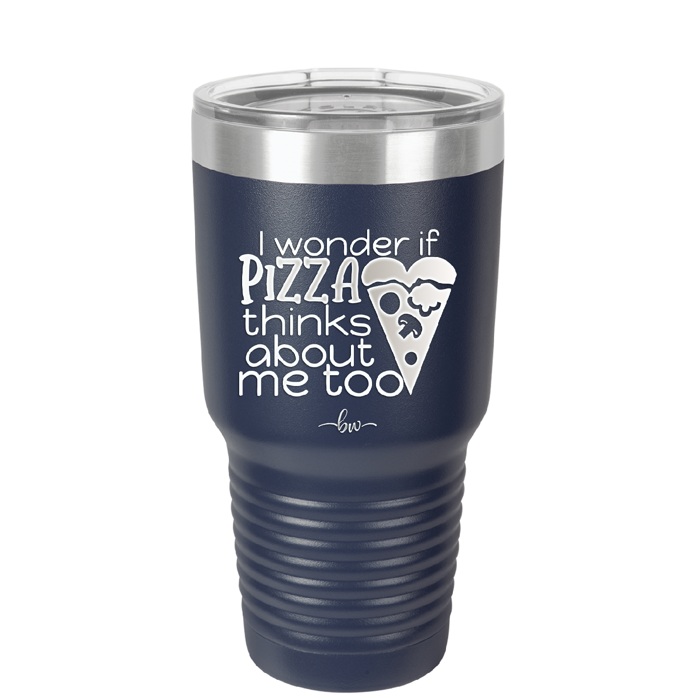 I Wonder if Pizza Thinks About Me Too - Laser Engraved Stainless Steel Drinkware - 2131 -