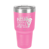 I Wonder if Pizza Thinks About Me Too - Laser Engraved Stainless Steel Drinkware - 2131 -