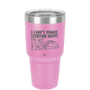 I Can't Make Everyone Happy I'm Not a Taco - Laser Engraved Stainless Steel Drinkware - 2132 -