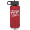 I Can't Make Everyone Happy I'm Not a Taco - Laser Engraved Stainless Steel Drinkware - 2132 -