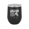I Can't Make Everyone Happy I'm Not a Pizza - Laser Engraved Stainless Steel Drinkware - 2133 -