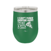 I Can't Make Everyone Happy I'm Not a Pizza - Laser Engraved Stainless Steel Drinkware - 2133 -