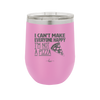 I Can't Make Everyone Happy I'm Not a Pizza - Laser Engraved Stainless Steel Drinkware - 2133 -