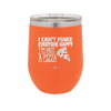 I Can't Make Everyone Happy I'm Not a Pizza - Laser Engraved Stainless Steel Drinkware - 2133 -