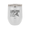 I Can't Make Everyone Happy I'm Not a Pizza - Laser Engraved Stainless Steel Drinkware - 2133 -