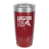 I Can't Make Everyone Happy I'm Not a Pizza - Laser Engraved Stainless Steel Drinkware - 2133 -