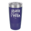 I'm into Fitness Fitness Pizza into My Mouth - Laser Engraved Stainless Steel Drinkware - 2135 -
