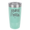 I'm into Fitness Fitness Pizza into My Mouth - Laser Engraved Stainless Steel Drinkware - 2135 -