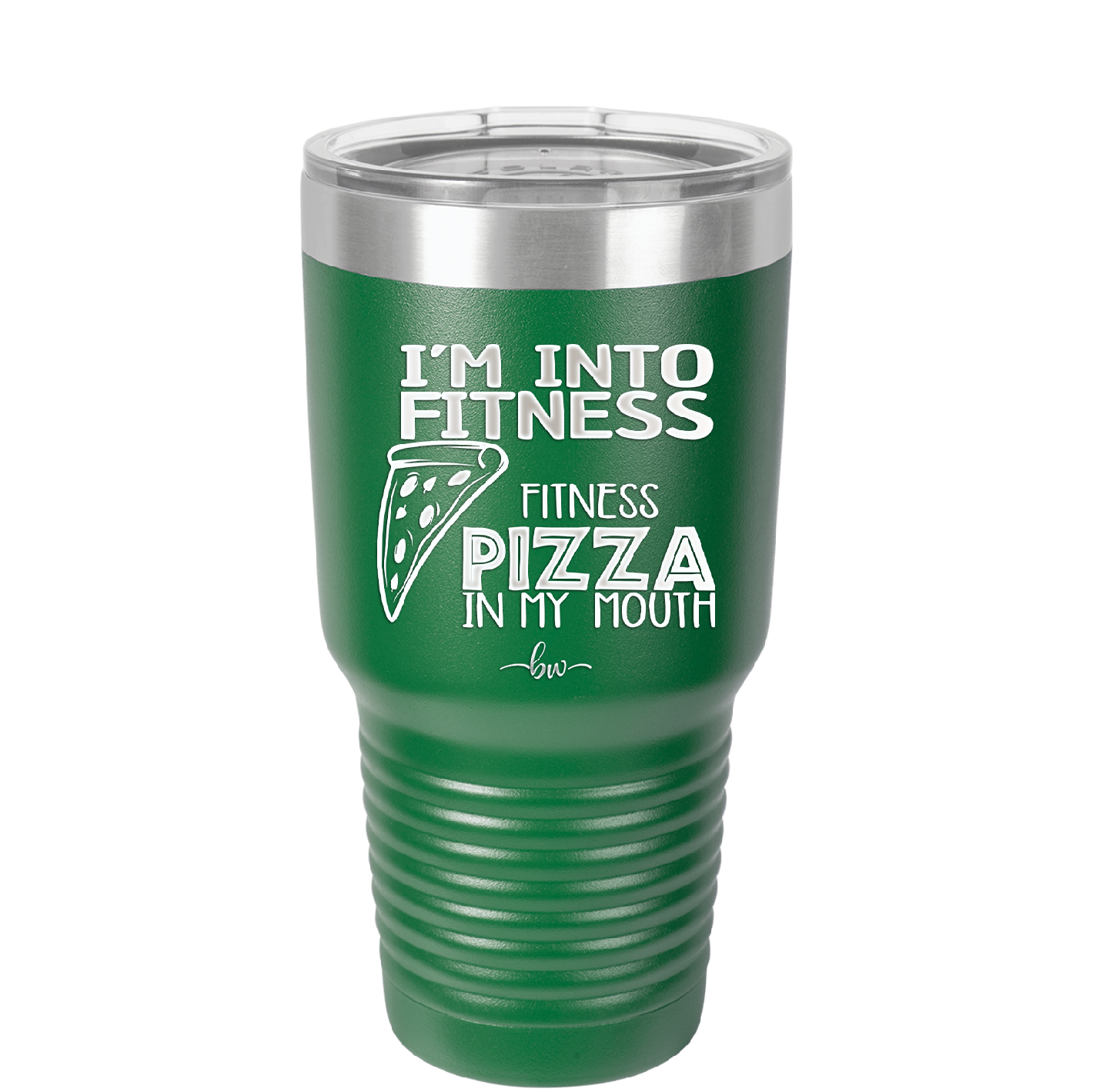 I'm into Fitness Fitness Pizza into My Mouth - Laser Engraved Stainless Steel Drinkware - 2135 -