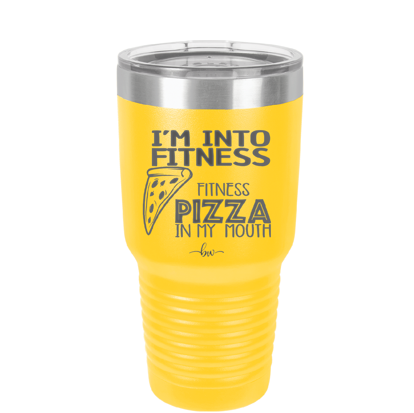 I'm into Fitness Fitness Pizza into My Mouth - Laser Engraved Stainless Steel Drinkware - 2135 -