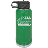 Pizza Tastes Like Skinny Can Go Fuck Itself - Laser Engraved Stainless Steel Drinkware - 2138 -