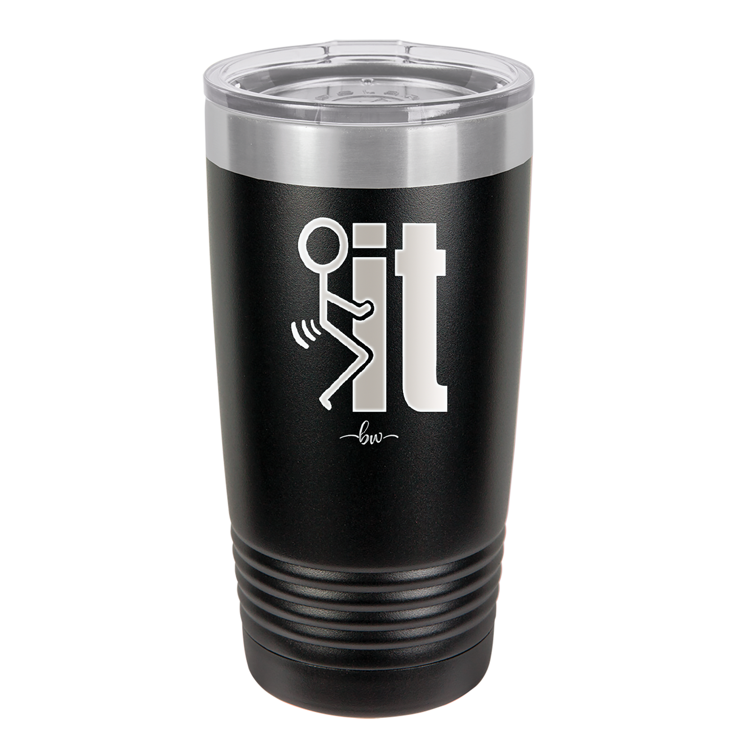Fuck It Stick Figure - Laser Engraved Stainless Steel Drinkware - 2139 -