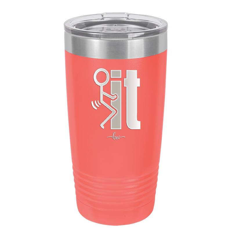 Fuck It Stick Figure - Laser Engraved Stainless Steel Drinkware - 2139 -