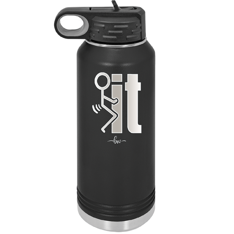 Fuck It Stick Figure - Laser Engraved Stainless Steel Drinkware - 2139 -
