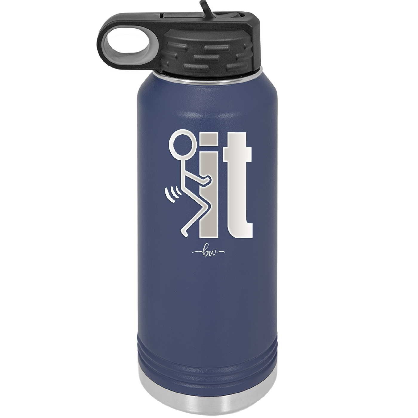 Fuck It Stick Figure - Laser Engraved Stainless Steel Drinkware - 2139 -