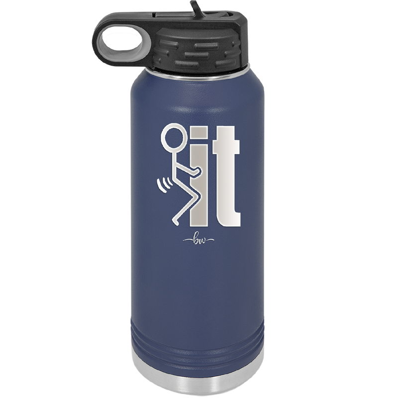 Fuck It Stick Figure - Laser Engraved Stainless Steel Drinkware - 2139 -