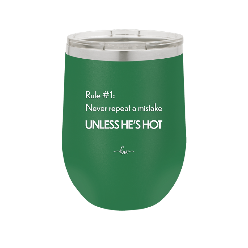 Rule 1 Never Repeat a Mistake Unless He's Hot - Laser Engraved Stainless Steel Drinkware - 2143 -