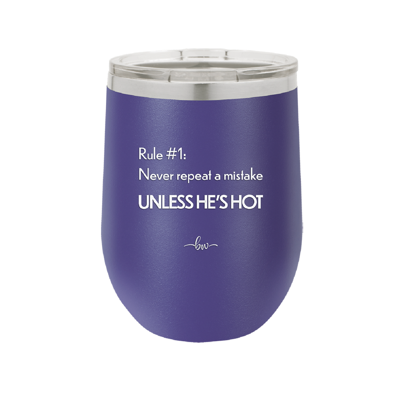 Rule 1 Never Repeat a Mistake Unless He's Hot - Laser Engraved Stainless Steel Drinkware - 2143 -