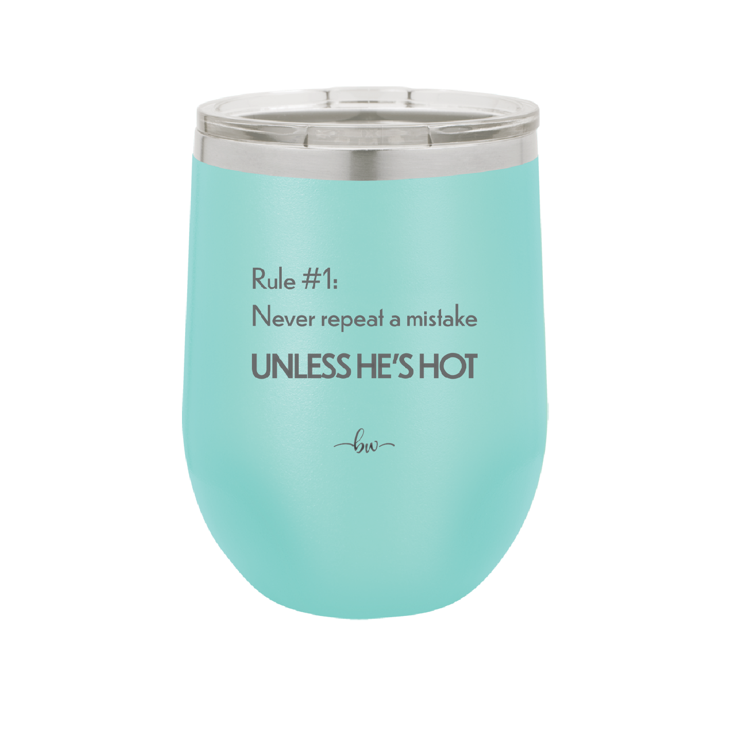Rule 1 Never Repeat a Mistake Unless He's Hot - Laser Engraved Stainless Steel Drinkware - 2143 -
