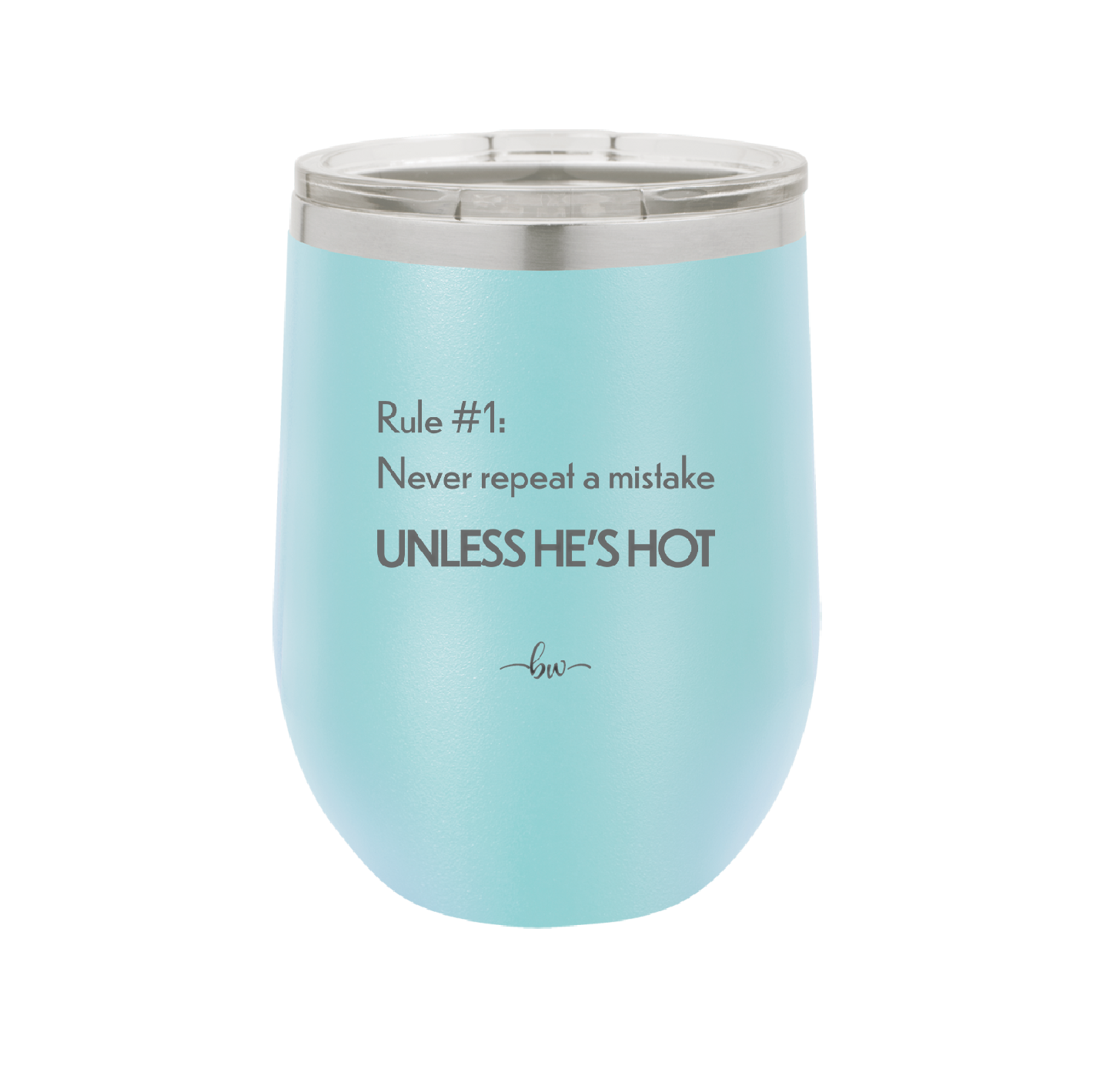 Rule 1 Never Repeat a Mistake Unless He's Hot - Laser Engraved Stainless Steel Drinkware - 2143 -