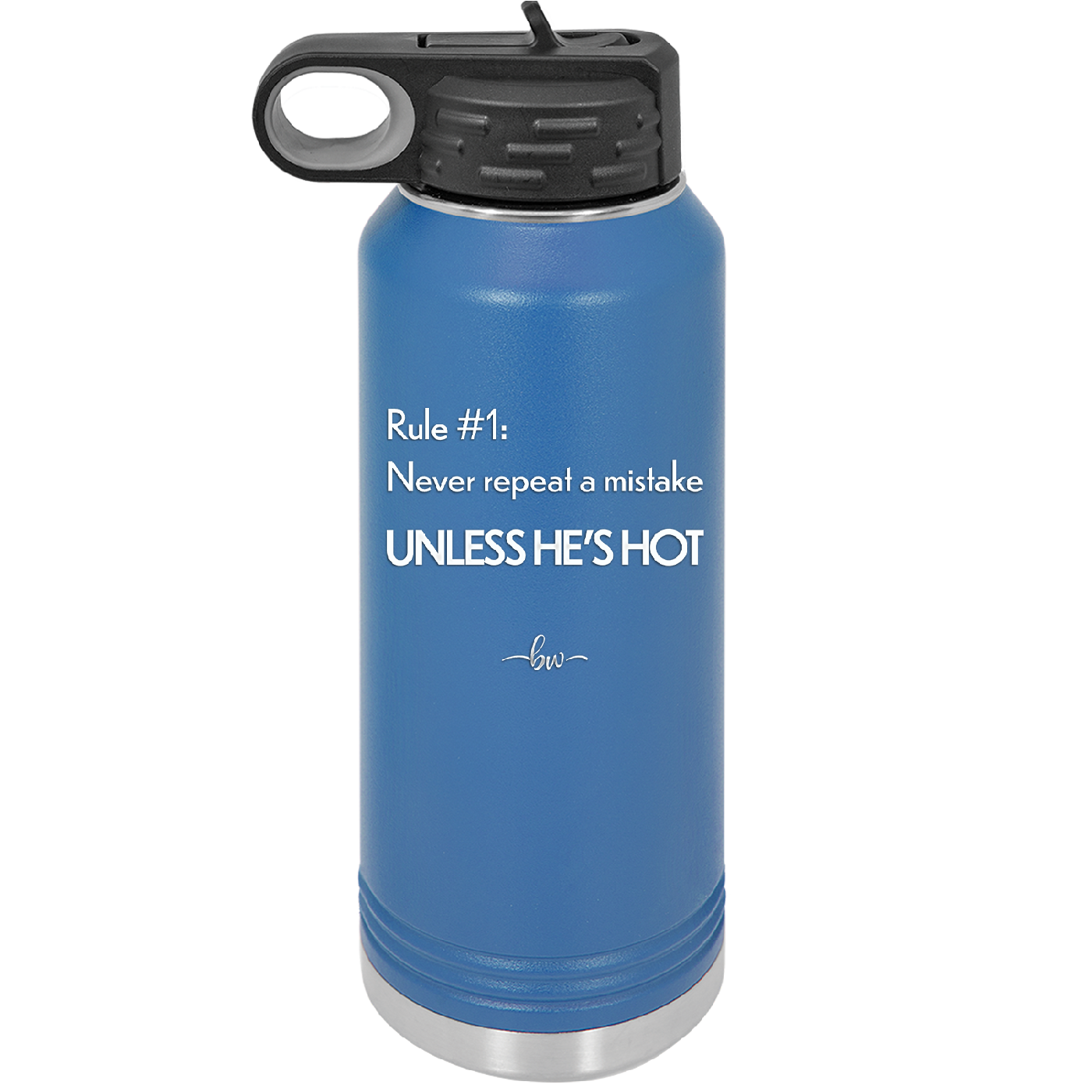 Rule 1 Never Repeat a Mistake Unless He's Hot - Laser Engraved Stainless Steel Drinkware - 2143 -