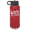 It Could Will Get Worse - Laser Engraved Stainless Steel Drinkware - 2147 -