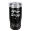 I Can Only Explain it to You I Can't Understand it For You - Laser Engraved Stainless Steel Drinkware - 2152 -