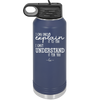 I Can Only Explain it to You I Can't Understand it For You - Laser Engraved Stainless Steel Drinkware - 2152 -