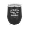 I'm Silently Correcting Your Grammar - Laser Engraved Stainless Steel Drinkware - 2154 -