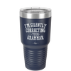 I'm Silently Correcting Your Grammar - Laser Engraved Stainless Steel Drinkware - 2154 -