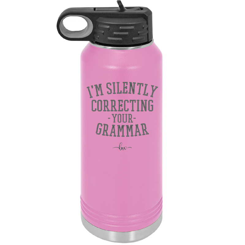 I'm Silently Correcting Your Grammar - Laser Engraved Stainless Steel Drinkware - 2154 -