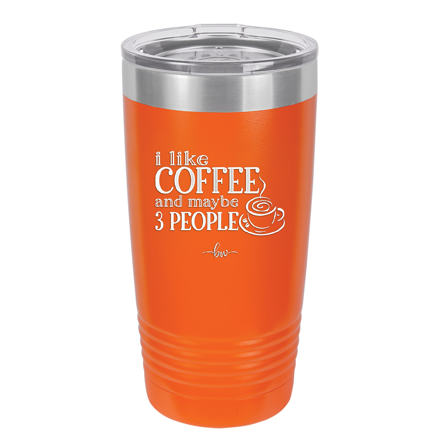 I Like Coffee and Maybe Like 3 People - Laser Engraved Stainless Steel Drinkware - 2157 -