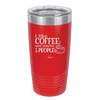 I Like Coffee and Maybe Like 3 People - Laser Engraved Stainless Steel Drinkware - 2157 -