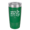 Wag More Bark Less - Laser Engraved Stainless Steel Drinkware - 2158 -