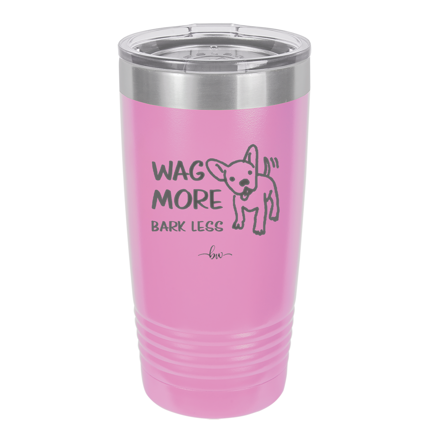Wag More Bark Less - Laser Engraved Stainless Steel Drinkware - 2158 -