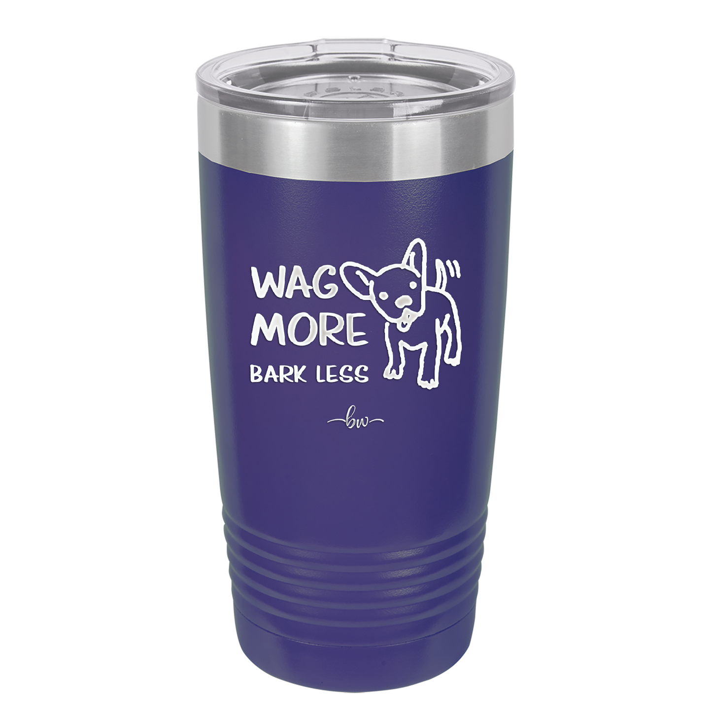 Wag More Bark Less - Laser Engraved Stainless Steel Drinkware - 2158 -