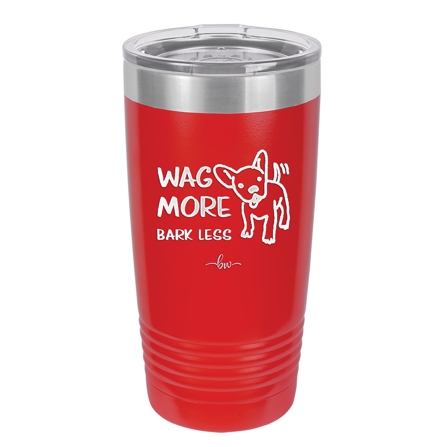Wag More Bark Less - Laser Engraved Stainless Steel Drinkware - 2158 -