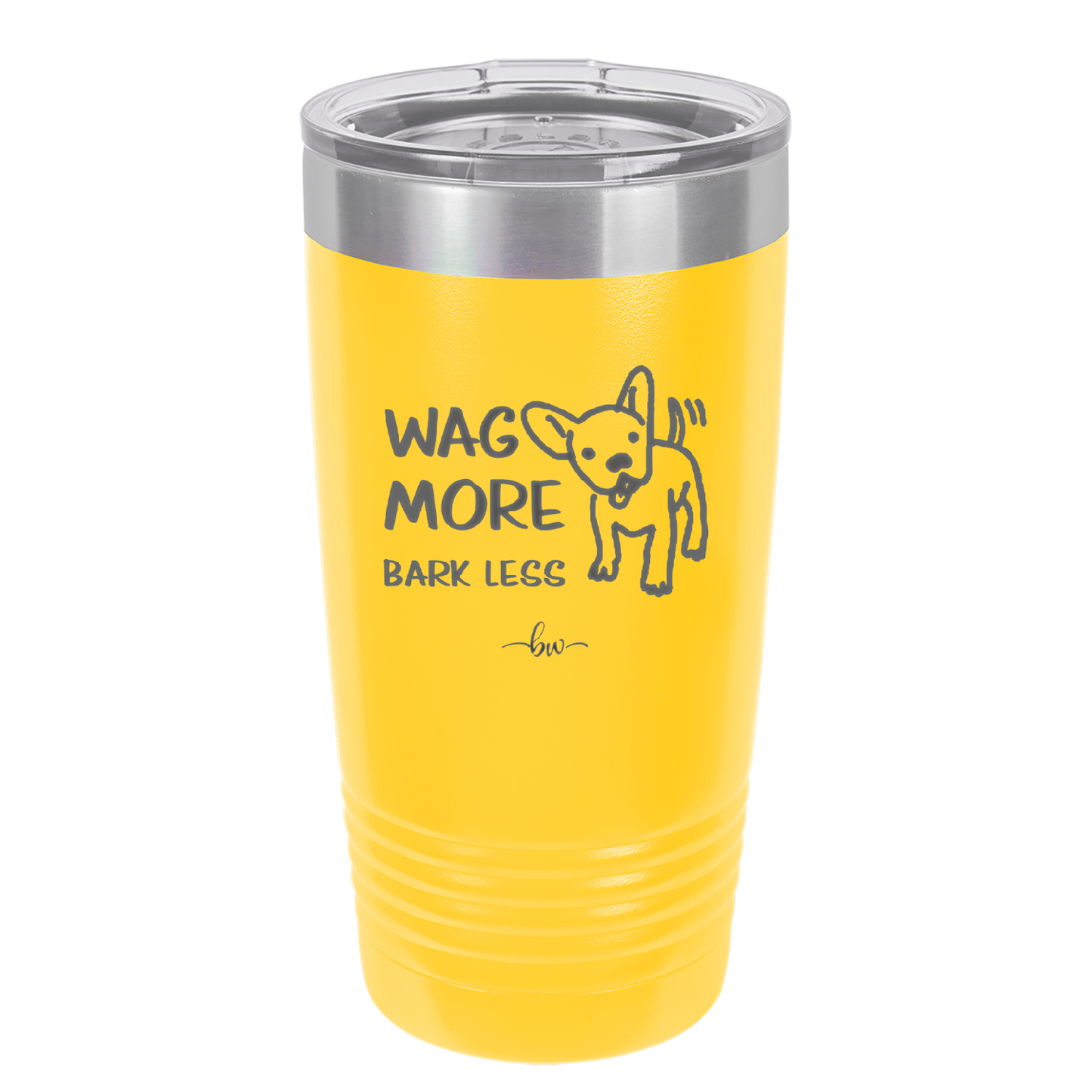 Wag More Bark Less - Laser Engraved Stainless Steel Drinkware - 2158 -