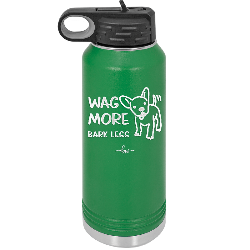 Wag More Bark Less - Laser Engraved Stainless Steel Drinkware - 2158 -