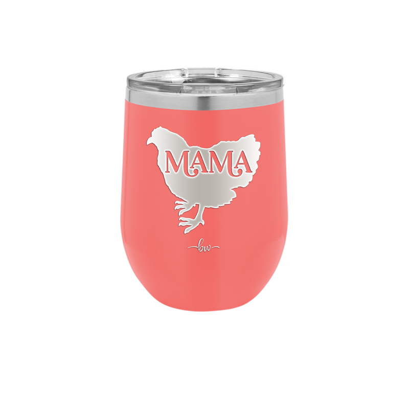 Mama Hen - Laser Engraved Stainless Steel Drinkware - 2159 -