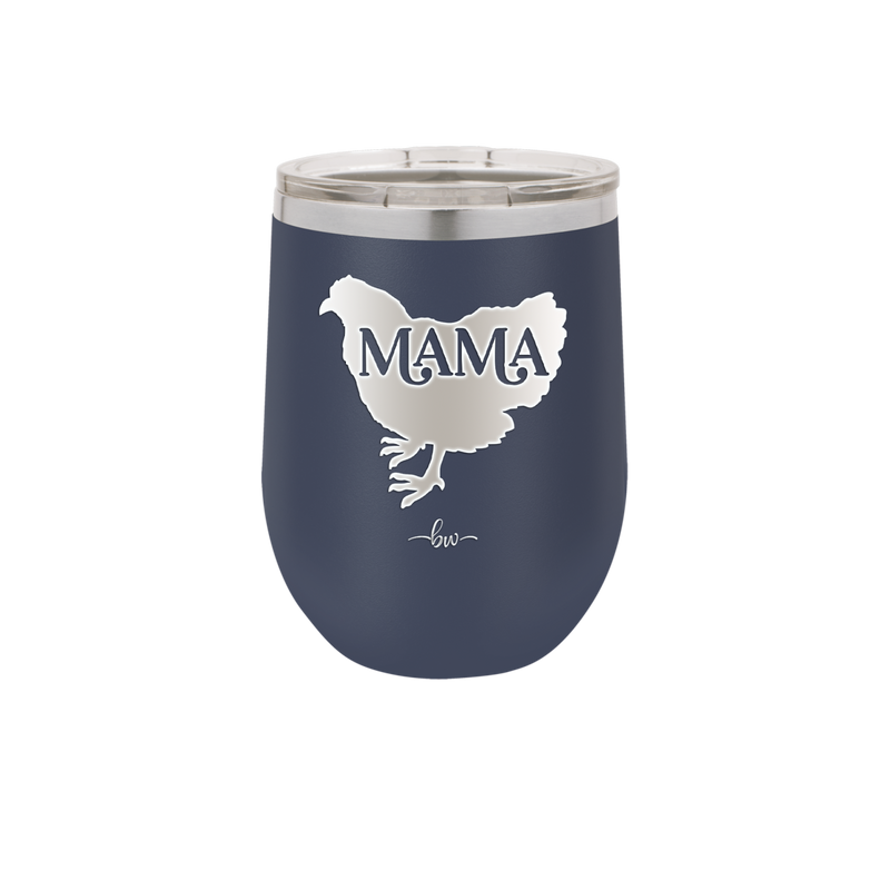 Mama Hen - Laser Engraved Stainless Steel Drinkware - 2159 -
