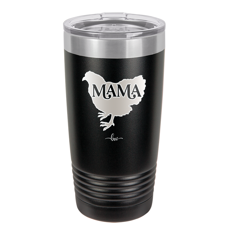 Mama Hen - Laser Engraved Stainless Steel Drinkware - 2159 -