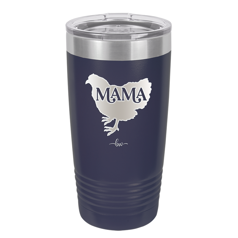 Mama Hen - Laser Engraved Stainless Steel Drinkware - 2159 -