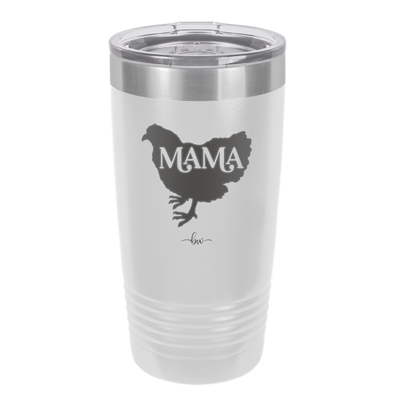 Mama Hen - Laser Engraved Stainless Steel Drinkware - 2159 -
