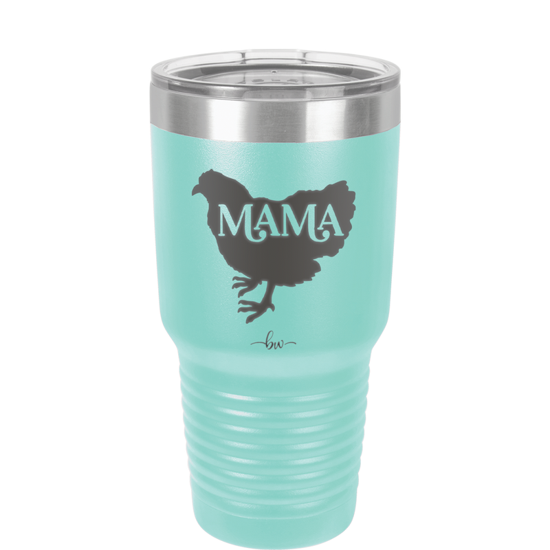 Mama Hen - Laser Engraved Stainless Steel Drinkware - 2159 -