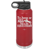 To Jump or Not to Jump That is the Equestrian - Laser Engraved Stainless Steel Drinkware - 2161 -