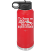 To Jump or Not to Jump That is the Equestrian - Laser Engraved Stainless Steel Drinkware - 2161 -