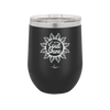Let Your Soul Shine - Laser Engraved Stainless Steel Drinkware - 2162 -