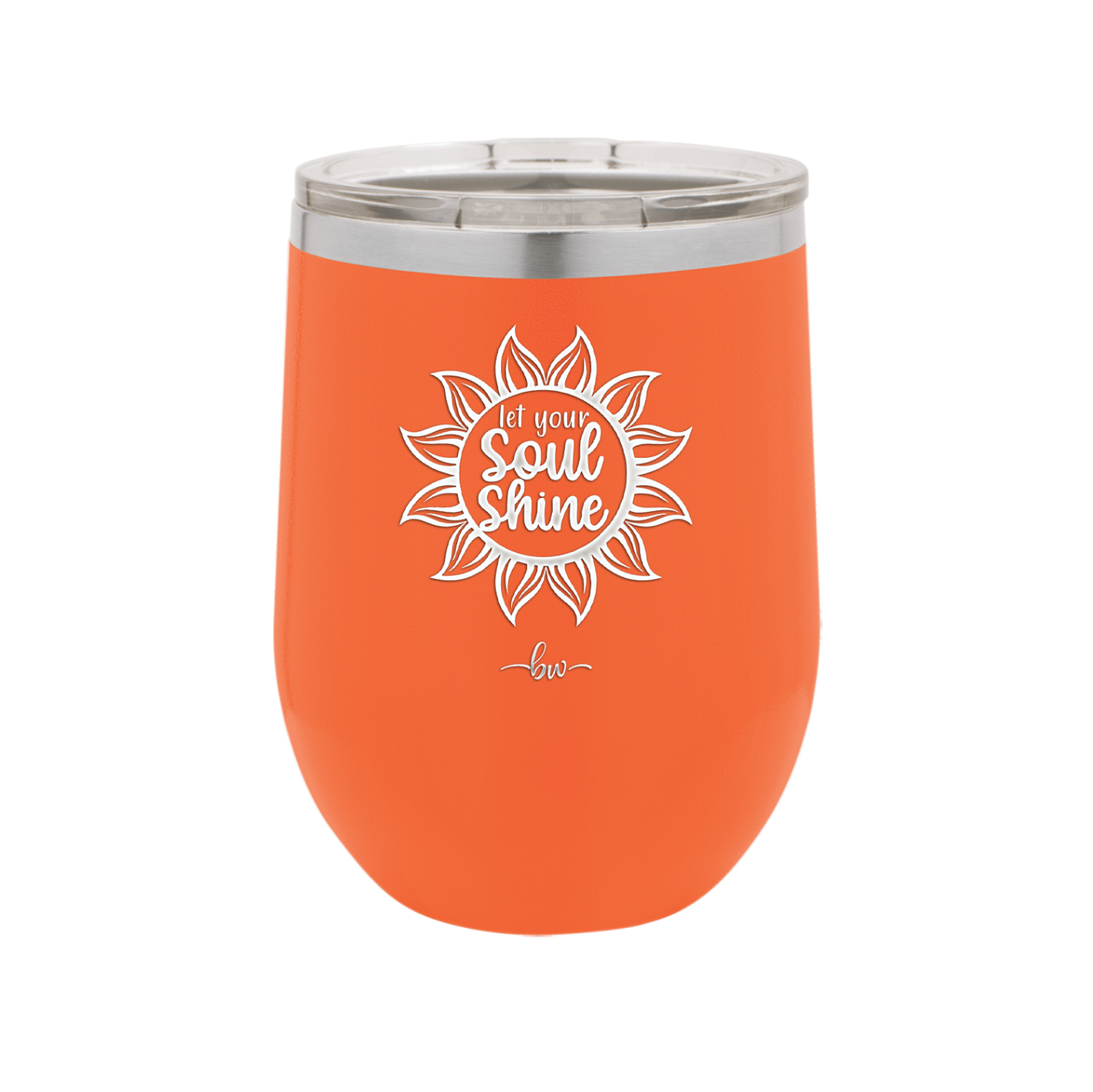 Let Your Soul Shine - Laser Engraved Stainless Steel Drinkware - 2162 -